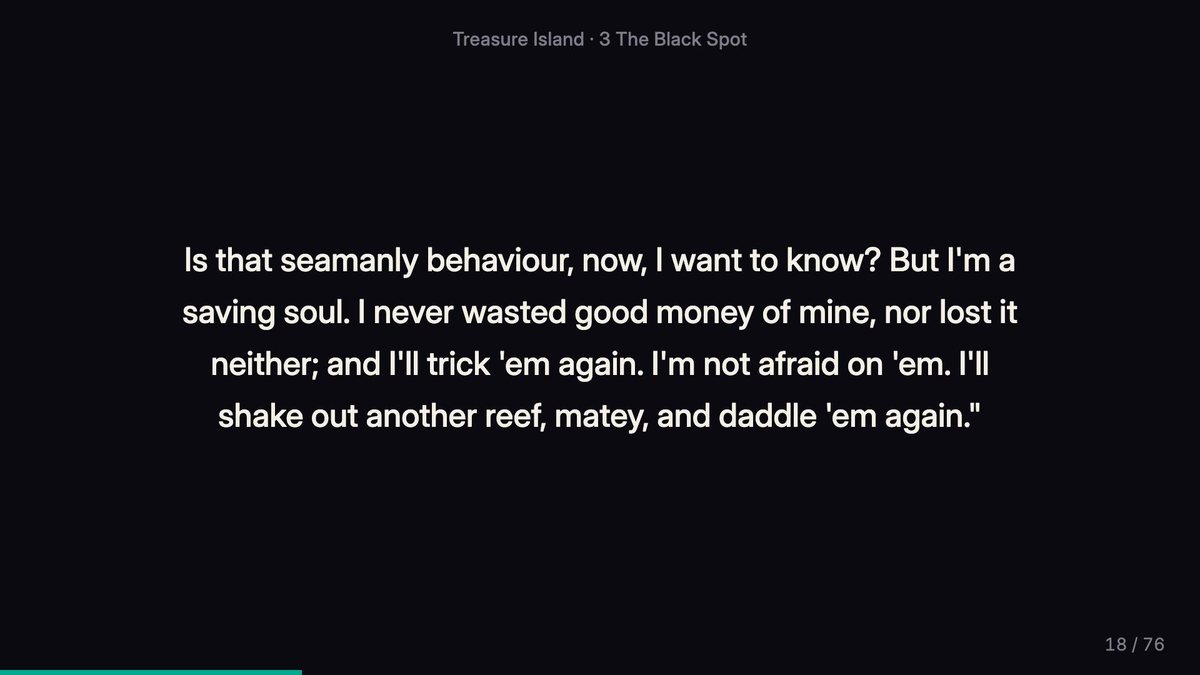 A chapter of Treasure Island on screen, a passage of dialogue in large text